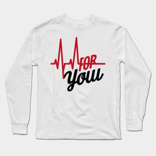 For you romantic heartbeat Long Sleeve T-Shirt